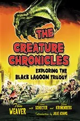 Book cover of The Creature Chronicles by Tom Weaver
