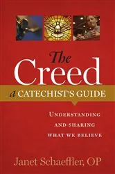Book cover of The Creed: A Catechist's Guide by Janet Schaeffler