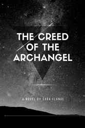 Book cover of The Creed of the Archangel by Sara