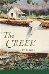 Book cover of The Creek by Jennifer L. Holm