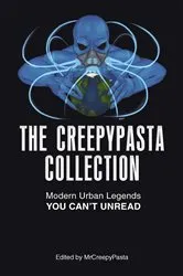 Book cover of The Creepypasta Collection by MrCreepyPasta