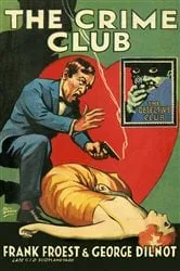 Book cover of The Crime Club by Frank Froest