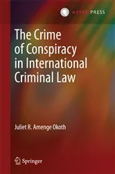 Book cover of The Crime of Conspiracy in International Criminal Law by Juliet R. Amenge Okoth