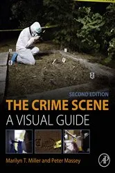 Book cover of The Crime Scene (2nd ed.) by Marilyn T. Miller