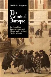 Book cover of The Criminal Baroque by Ted L. L. Bergman
