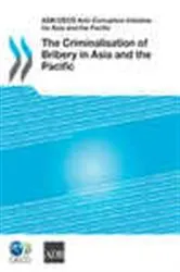 Book cover of The Criminalisation of Bribery in Asia and the Pacific by OECD Publishing
