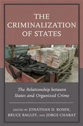 Book cover of The Criminalization of States by Jonathan D. Rosen