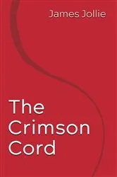 Book cover of The Crimson Cord by James Jollie