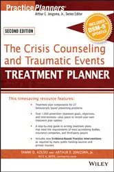 Book cover of The Crisis Counseling and Traumatic Events Treatment Planner, with DSM-5 Updates, 2nd Edition (2nd ed.) by Unknown