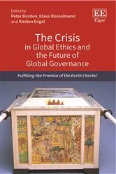 Book cover of The Crisis in Global Ethics and the Future of Global Governance by Peter Burdon