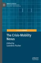 Book cover of The Crisis-Mobility Nexus by Leandros Fischer