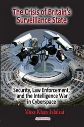 Book cover of The Crisis of Britain's Surveillance State by Musa Khan Jalalzai