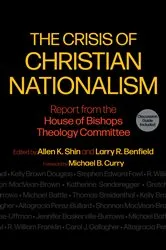 Book cover of The Crisis of Christian Nationalism by Allen K. Shin