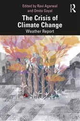 Book cover of The Crisis of Climate Change by Ravi Agarwal