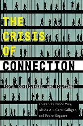 Book cover of The Crisis of Connection by Niobe Way