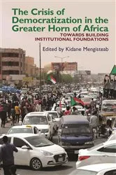 Book cover of The Crisis of Democratization in the Greater Horn of Africa by Kidane Mengisteab