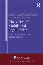 Book cover of The Crisis of Multilateral Legal Order by Lukasz Gruszczynski