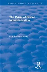 Book cover of The Crisis of Soviet Industrialization by Unknown