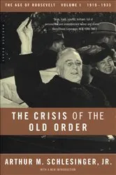 Book cover of The Crisis of the Old Order 1919–1933 by Arthur M. Schlesinger