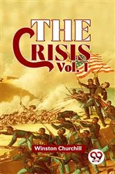 Book cover of The Crisis Vol 1 by Winston Churchill