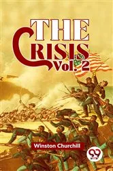 Book cover of The Crisis Vol 2 by Winston Churchill