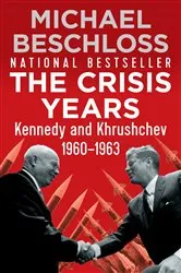 Book cover of The Crisis Years by Michael Beschloss