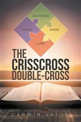 Book cover of The Crisscross Double-cross by Darwin Sator