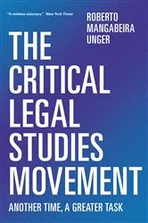 Book cover of The Critical Legal Studies Movement by Roberto Mangabeira Unger