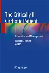 Book cover of The Critically Ill Cirrhotic Patient by Robert S. Rahimi