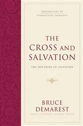 Book cover of The Cross and Salvation (Hardcover) by Bruce Demarest