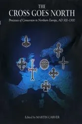 Book cover of The Cross Goes North by Martin Carver