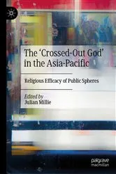 Book cover of The ‘Crossed-Out God’ in the Asia-Pacific by Julian Millie