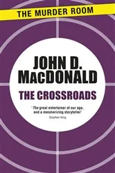 Book cover of The Crossroads by John D. MacDonald