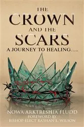 Book cover of The Crown and the Scars by Nowa Fludd