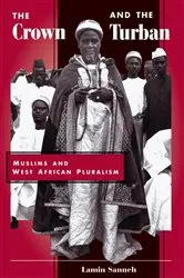 Book cover of The Crown And The Turban by Lamin Sanneh