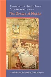 Book cover of The Crown of Monks by Smaragdus of Saint-Mihiel