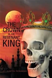 Book cover of The Crown of the Revenant King by C. Justin Romano