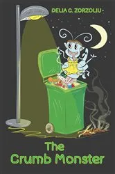 Book cover of The Crumb Monster by Delia C. Zorzoliu