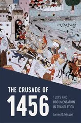 Book cover of The Crusade of 1456 by James D. Mixson