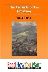 Book cover of The Crusade of the Excelsior by Bret Harte