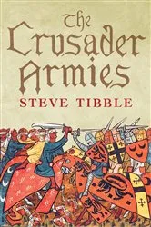 Book cover of The Crusader Armies by Steve Tibble
