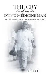 Book cover of The Cry of the Dying Medicine Man by O'NE