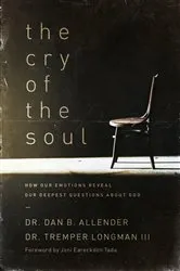 Book cover of The Cry of the Soul by Dan Allender