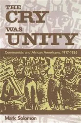 Book cover of The Cry Was Unity by Mark Solomon