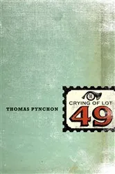 Book cover of The Crying of Lot 49 by Thomas Pynchon