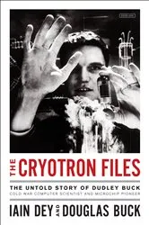 Book cover of The Cryotron Files by Iain Dey