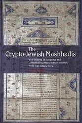 Book cover of The Crypto-Jewish Mashhadis by Unknown