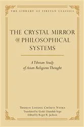 Book cover of The Crystal Mirror of Philosophical Systems by Thuken Losang Chokyi Nyima