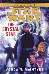 Book cover of The Crystal Star: Star Wars Legends by Vonda McIntyre