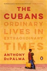 Book cover of The Cubans by Anthony DePalma